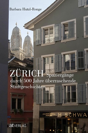 Hutzl_Ronge_Zürich_Spaziergänge_Stadtgeschichte